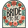 Bride To Be Floral Sign