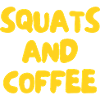 Squats et café