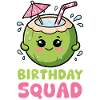 Birthday Squad Beach Summer Cruise Coconut