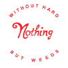 without hard work...