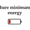 Bare minimum energy
