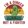 Jugador divertido de pickleball Pickleball Soy un Dinker