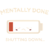 mentally done