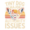Small Dog, Big Ego | Chihuahua Saying