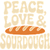 Frieden, Liebe & Sauerteig