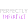 Perfectly Imperfect lettering