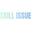 Skill Issue Gradient
