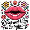 Kisses and hugs heal everything