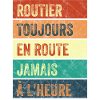 Routier Toujours en Route