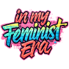 À mon époque féministe