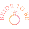 Bride To Be - Ring - Customizable