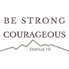 Be Strong and Courageous | Joshua 1:9