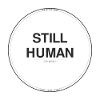 Still human – I believe