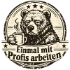 Einmal Mit Profis Arbeiten