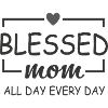 Mom All Day Everyday Mama Shirt