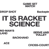 It Is Racket Science Tennis Player