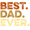 Best Dad Ever Father's Day Funny