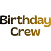 Birthday Crew