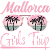 Mallorca, Girls Trip