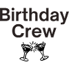Birthday Crew