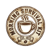 Morning Survival Coffee Badge
