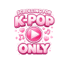 Défilement uniquement pour K Pop