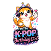 I'm The K Pop Birthday Girl