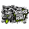 nen scheiss muss ich!