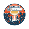 Hiking Mountaineering Saying Sayings Hiking