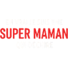 Super Maman Qui Déchire