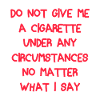 No Cigarette Demand Quote Tee