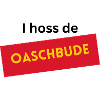 I hoss de Oaschbude 