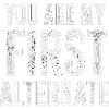 You are my first alternate