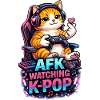 AFK Watching K Pop