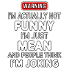 Gemein-nicht-lustiges Warn-Tee