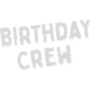 Birthday Crew