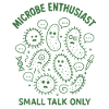 Microbe Talk Only | Microbiology Humor