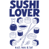 Sushi Lovers: Rice, Nori & Soy
