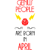 les génies naissent en Avril - Anniversaire 