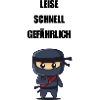Leise Schnell Gefährlich Ninja