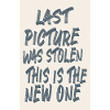 Last Picture Was Stolen Grunge Handmade Style