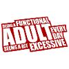 Being A Functional Adult Every Day Seems Excessive
