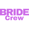 Bride Crew