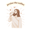 Praise the coffee - weirdpeoplelovethis.