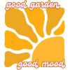 good garden good mood T-Shirt