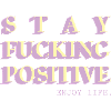 Stay Positive Typo Statement