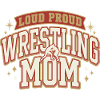Loud Proud Wrestling Mom Retro Design