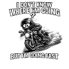 I'm driving fast, destination unclear