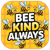 Bee Kind Always