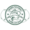 Né pour pêcher – Badge de Pêcheur